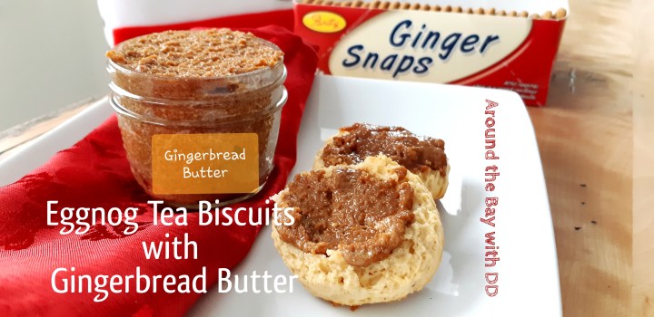 Eggnog Tea Biscuits with Gingerbread&nbsp;Butter